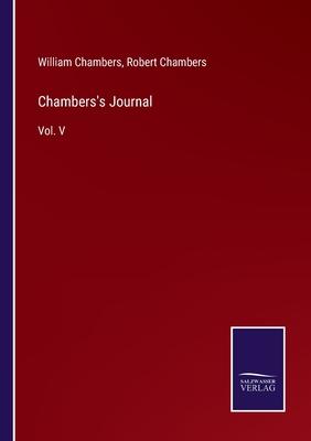 Chambers’s Journal: Vol. V