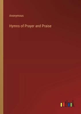 Hymns of Prayer and Praise