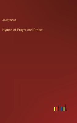 Hymns of Prayer and Praise