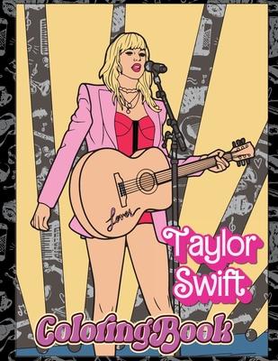 Tylor Swift coloring book: Teens and Adults with and Engaging Insights into Taylor’s Journey to Stardom Perfect Gift for Girls and Boys