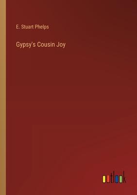 Gypsy’s Cousin Joy