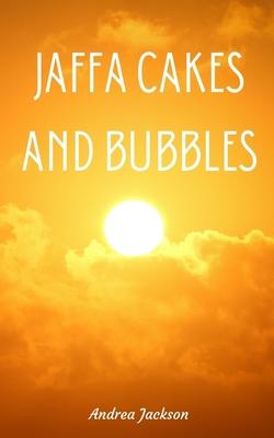 Jaffa Cakes and Bubbles