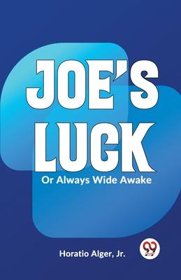 Joe’s Luck Or Always Wide Awake