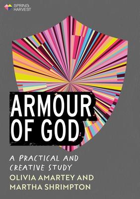 Armour of God: A Practical and Creative Study