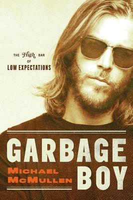 Garbage Boy: The High Bar of Low Expectations