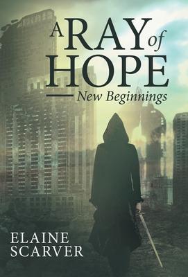A Ray of Hope: New Beginnings
