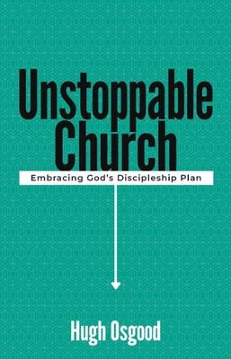 Unstoppable Church: Embracing God’s Development Plan