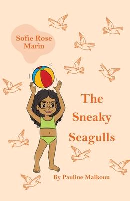 Sofie Rose Marin: The Sneaky Seagulls