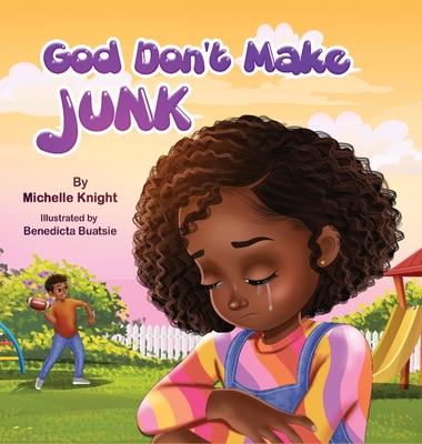 God Don’t Make Junk