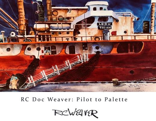 Rc Doc Weaver: Pilot to Pallette