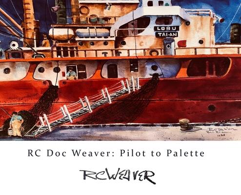 Rc Doc Weaver: : Pilot to Pallette