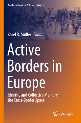 Active Borders in Europe: Identity and Collective Memory in the Cross-Border Space