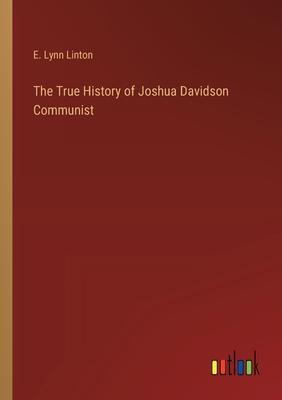 The True History of Joshua Davidson Communist