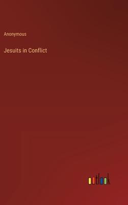 Jesuits in Conflict