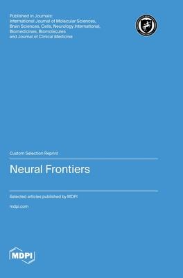 Neural Frontiers