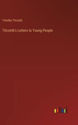 Titcomb’s Letters to Young People