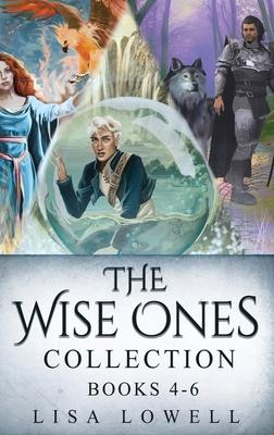 The Wise Ones Collection - Books 4-6