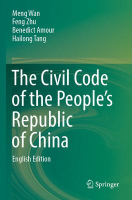 The Civil Code of the People’s Republic of China: English Translation