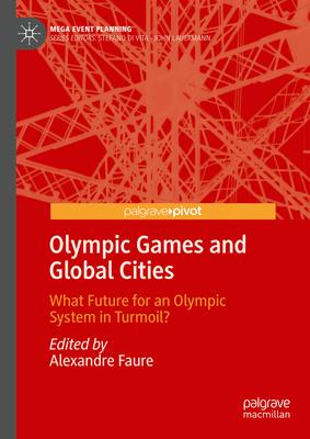 Olympic Games and Global Cities: 2020s, a Turning Point for Olympic Cities