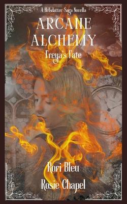 Arcane Alchemy: Freya’s Fate