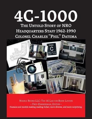 4c-1000: The Untold Story of NRO Headquarters Staff 1962-1990