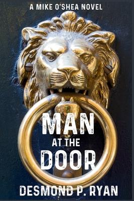 Man at the Door: A Mike O’Shea Novel
