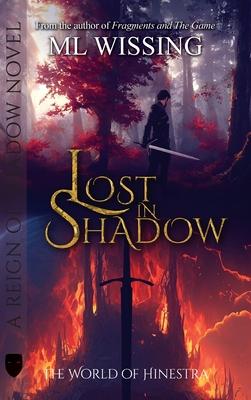 Lost in Shadow: A Reign of Shadow
