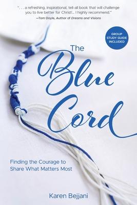 The Blue Cord: Finding the Courage to Share What Matters Most