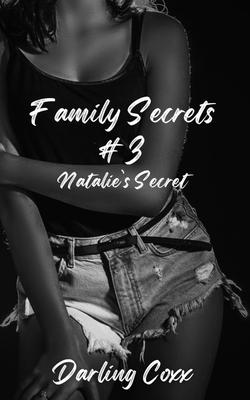 Family Secrets: Natalie’s Secret