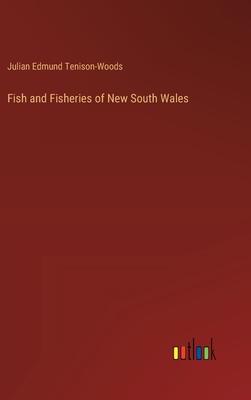 Fish and Fisheries of New South Wales