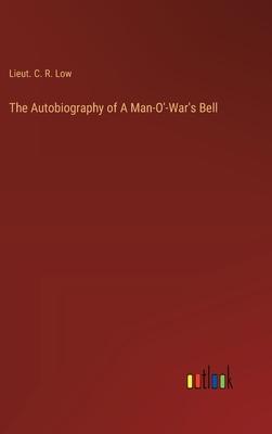 The Autobiography of A Man-O’-War’s Bell