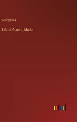 Life of General Marion