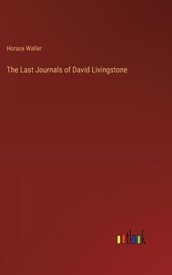 The Last Journals of David Livingstone