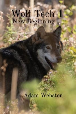 Wolf Tech 1: New Beginning