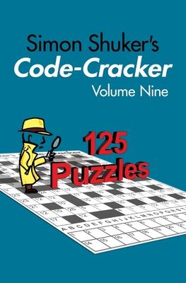 Simon Shuker’s Code-Cracker, Volume Nine