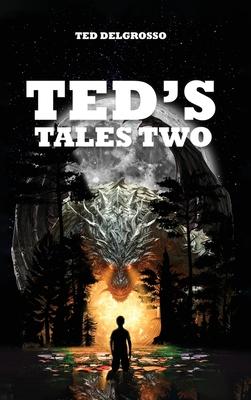 Ted’s Tales Two