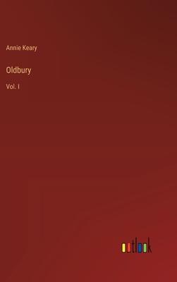 Oldbury: Vol. I