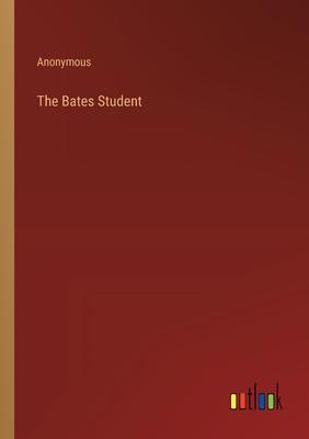 The Bates Student