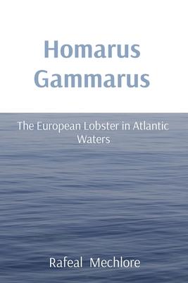 Homarus Gammarus: The European Lobster in Atlantic Waters