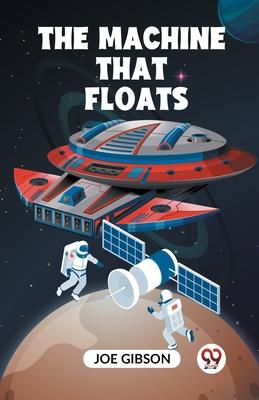 The Machine That Floats