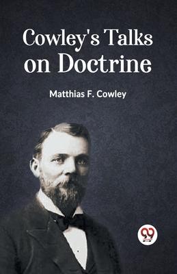 Cowley’s Talks on Doctrine
