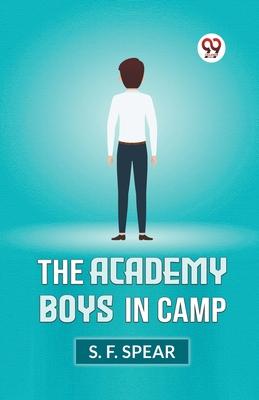 The Academy Boys In Camp