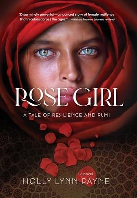 Rose Girl: A tale of resilience and Rumi
