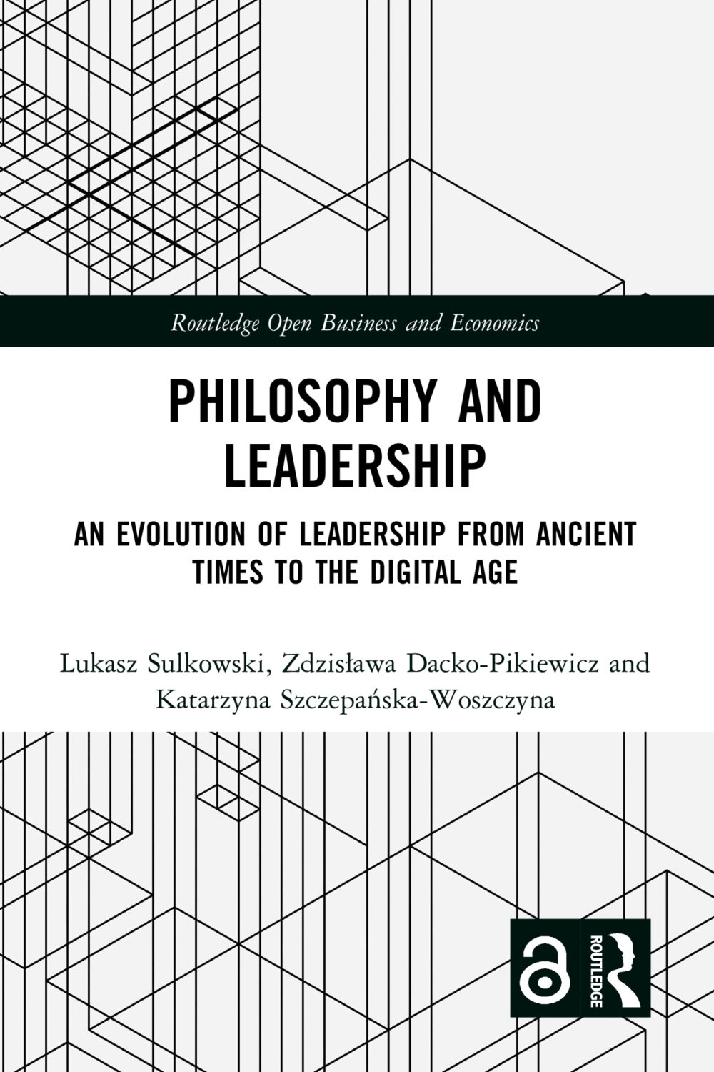 Philosophy and Leadership: An Evolution of Leadership from Ancient Times to the Digital Age