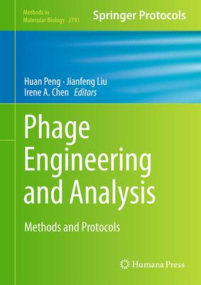 Phage Engineering and Analysis: Methods and Protocols