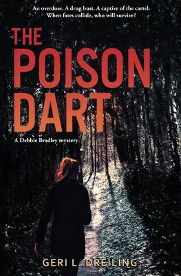 The Poison Dart: A Debbie Bradley Mystery