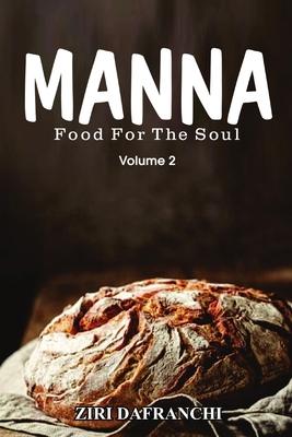 Manna: Food For The Soul (Volume 2)