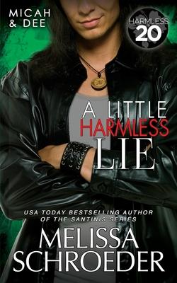 A Little Harmless Lie: A Harmless World Novel