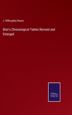 Blair’s Chronological Tables Revised and Enlarged