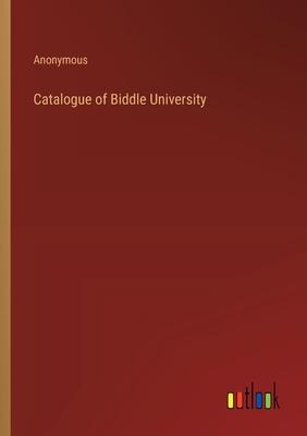 Catalogue of Biddle University